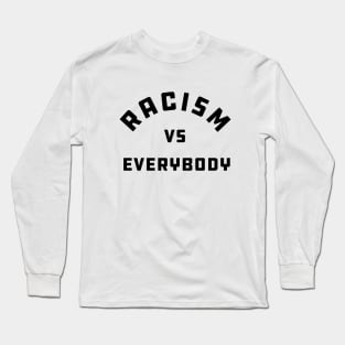 STOP RACISM Long Sleeve T-Shirt